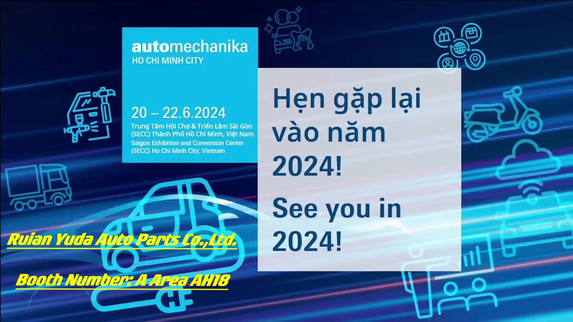 Welcome To The Automechanika HO CHI MINH CITY 2024. Our Booth Number Is AH18